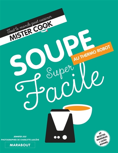 Soupe super facile | 9782501129565 | Cuisine