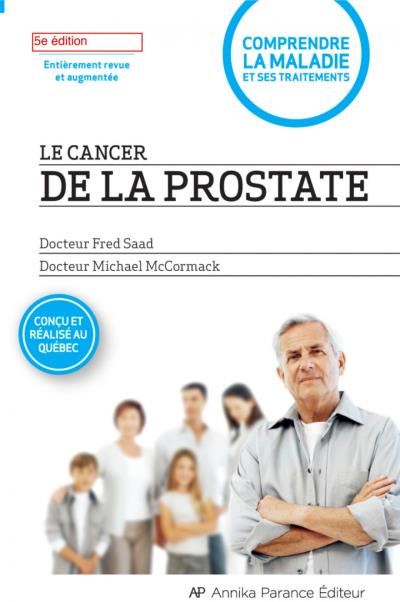 Cancer de la Prostate (Le) : Comprendre la Maladie et ses Traitements | 9782923830728 | Santé