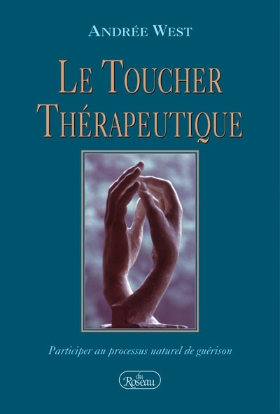 toucher thérapeutique (Le) | 9782894660553 | Santé