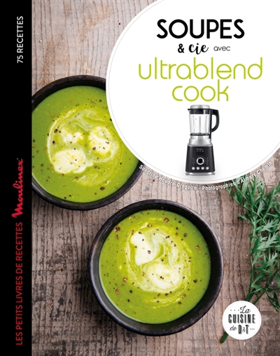 Soupes & Cie avec Ultrablend cook | 9782035961105 | Cuisine