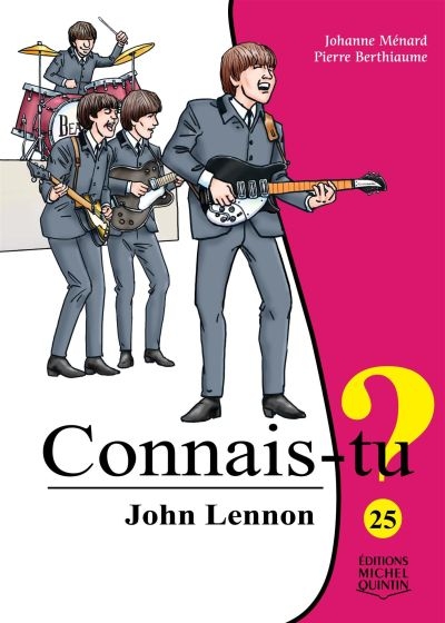 Connais-tu ?  T.25 - John Lennon  | 9782897623074 | Documentaires