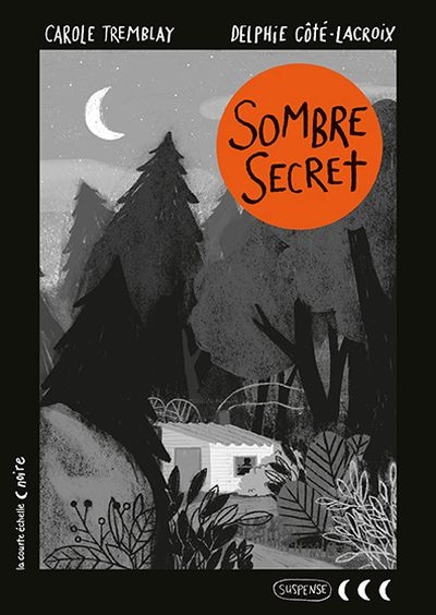 Collection noire - Sombre secret  | Tremblay, Carole