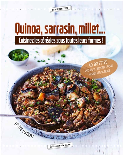 Quinoa, sarrasin, millet... | 9791032303665 | Cuisine