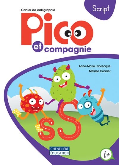Pico et compagnie - 1er cycle - Script  | 9782765059127 | Cahier d'apprentissage - 1ère année