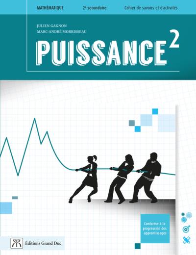 Puissance 2 - Mathématique - 2e secondaire | Julien Gagnon, Marc-André Morrisseau