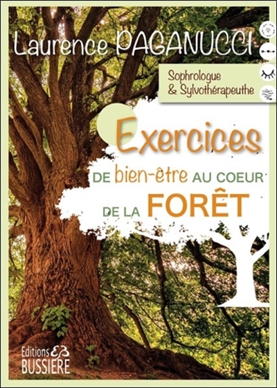 Exercices de bien-être au coeur de la forêt | 9782850907210 | Santé