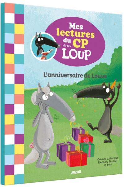 Mes lectures du CP avec Loup - L'anniversaire de Louve | 9782733869307 | Premières lectures