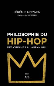 Philosophie du hip-hop  | 9782897721756 | Arts