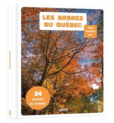Mon premier doc - arbres du Québec (Les) | 9782733870297 | Documentaires