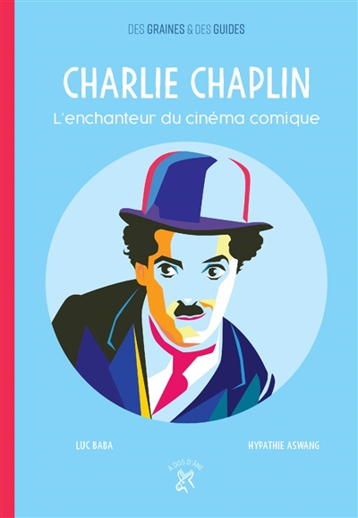 Charlie Chaplin - L'enchanteur du cinéma comique | 9782376060857 | Documentaires