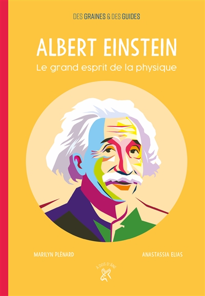 Albert Einstein - Le grand esprit de la physique | 9782376060901 | Documentaires