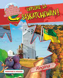 Les grandes escapades routières canadiennes - Explore la Saskatchewan !  | 9781773087405 | Documentaires
