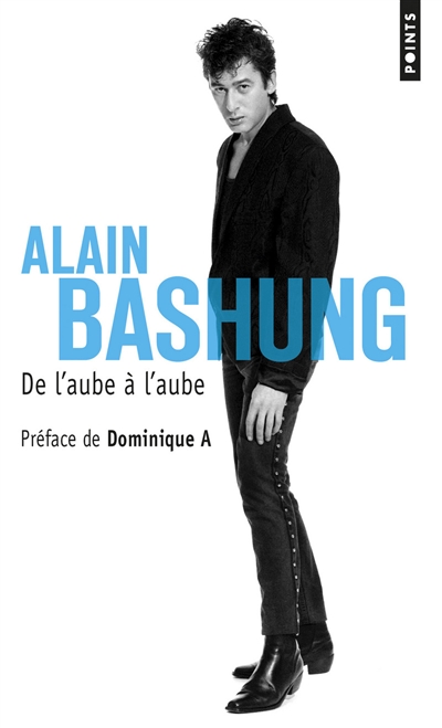 Alain Bashung, de l'aube à l'aube | 9782757876725 | Arts