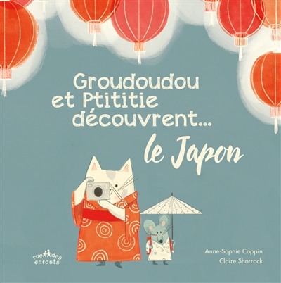 Groudoudou et Ptititie découvrent... le Japon | 9782351813638 | Documentaires