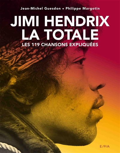 Jimi Hendrix : Les 119 chansons expliquées | 9782376710158 | Arts