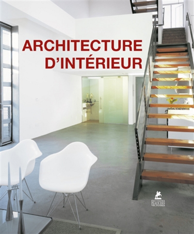 Architecture d'intérieur | 9782809916782 | Arts