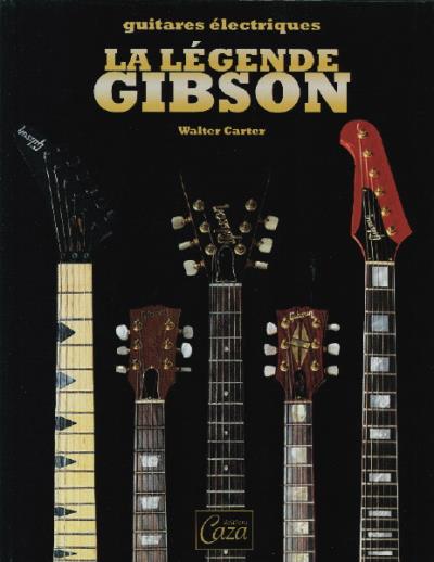 légende Gibson (La) | 9782896520060 | Arts