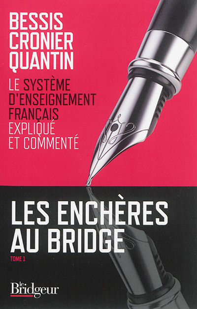 Les enchères au bridge T01 -  Système d'enseignement français expliqué et commenté (Le) | Livre francophone