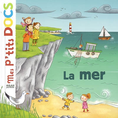 Mes p'tits docs - La mer | 9782745936240 | Documentaires