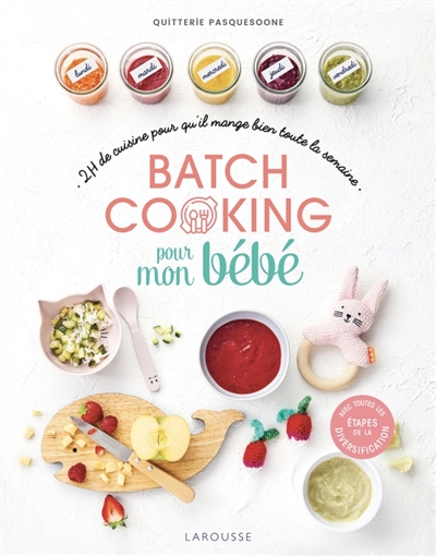 Batch cooking pour mon bébé | 9782035985989 | Cuisine