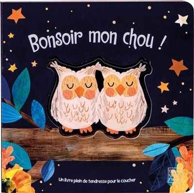 Bonsoir mon chou ! | 9791026402800 | Petits cartonnés et livres bain/tissus