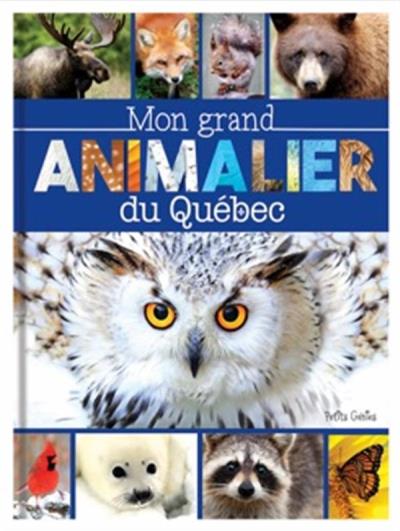 Mon grand animalier du Québec  | 9781773880907 | Documentaires