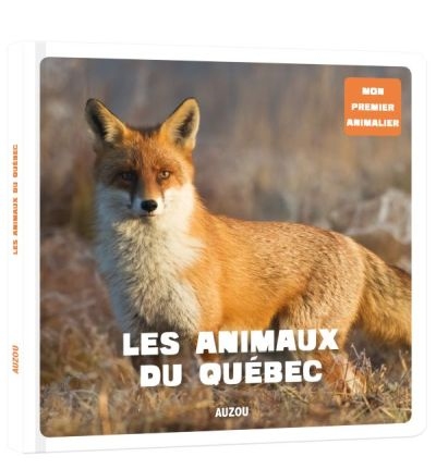 Mon premier animalier - Les animaux du Québec | 9782733874967 | Documentaires