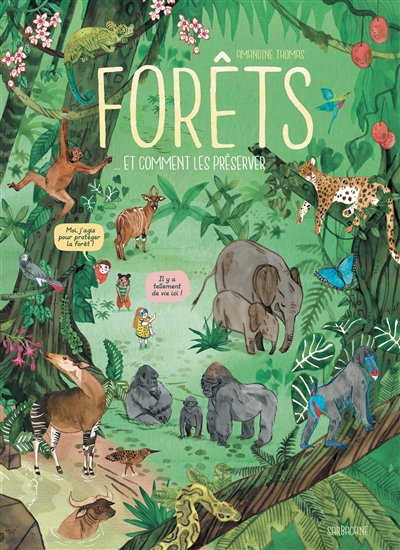 Forêts... et comment les préserver | 9782377314102 | Documentaires
