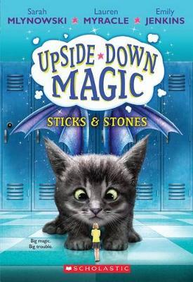 Upside-Down Magic T.02 - Sticks and Stones | 9-12 years old