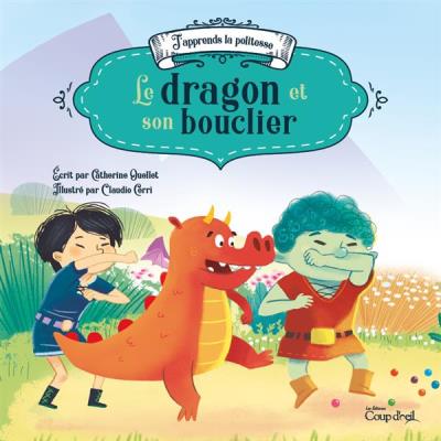 Le dragon et son bouclier  | 9782897688189 | Albums d'histoires illustrés