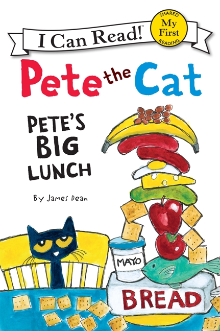 Pete the Cat : Pete's Big Lunch | First reader