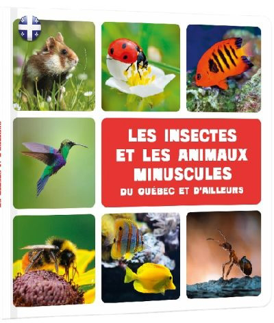 Insectes et les animaux minuscules (Les) | 9782733884157 | Documentaires