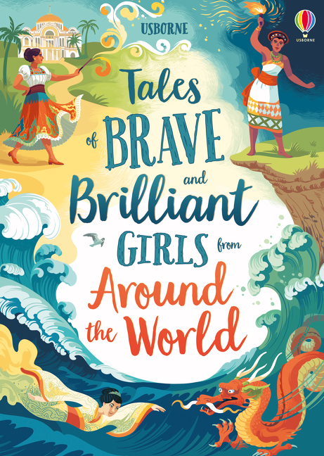 Tales of Brave and Brilliant Girls from Around the World | Picture & board books