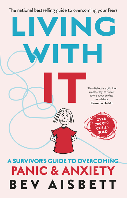 Living With It: A Survivor's Guide to Overcoming Panic and Anxiety | Psychology & Self-Improvement