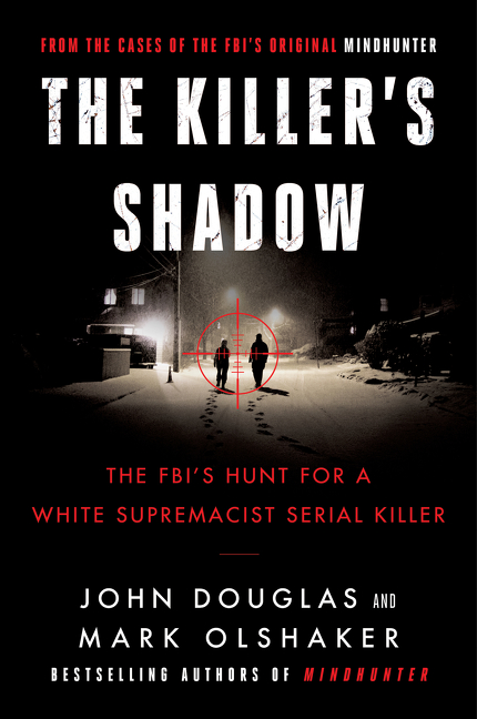 Cases of the FBI's Original Mindhunter T.01 - The Killer's Shadow | Biography & Memoir
