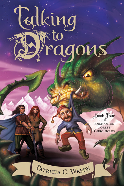 The Enchanted Forest Chronicles T.04 - Talking to Dragons  | 9-12 years old