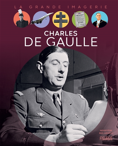 La grande imagerie - Charles de Gaulle | 9782215172956 | Documentaires