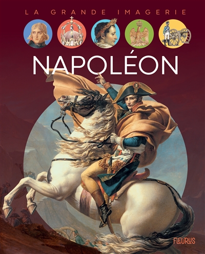 La grande imagerie - Napoléon | 9782215164760 | Documentaires