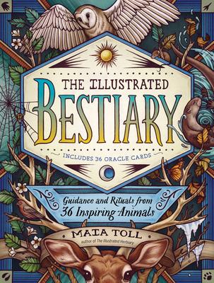 The Illustrated Bestiary: Guidance and Rituals from 36 Inspiring Animals |  | Faith & Spirituality