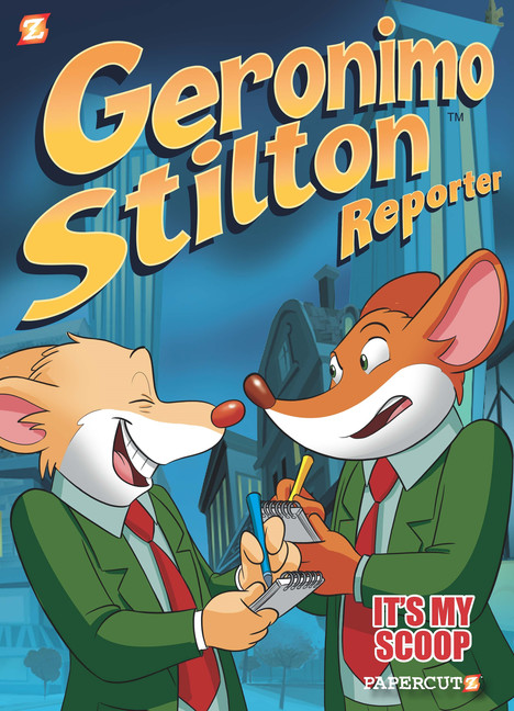 Geronimo Stilton Reporter T.02 - It's MY Scoop! | Stilton, Geronimo