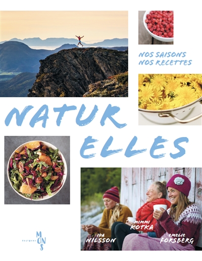 Naturelles : nos saisons, nos recettes | 9782490346059 | Nutrition
