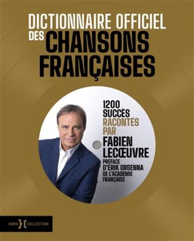 Dictionnaire officiel des chansons françaises | 9782701402376 | Arts