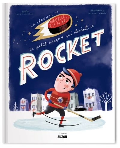Légende de Maurice Richard, le petit garçon qui devint le Rocket (La) | 9782898240157 | Documentaires