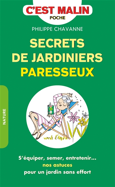 Secrets de jardiniers paresseux | Chavanne, Philippe
