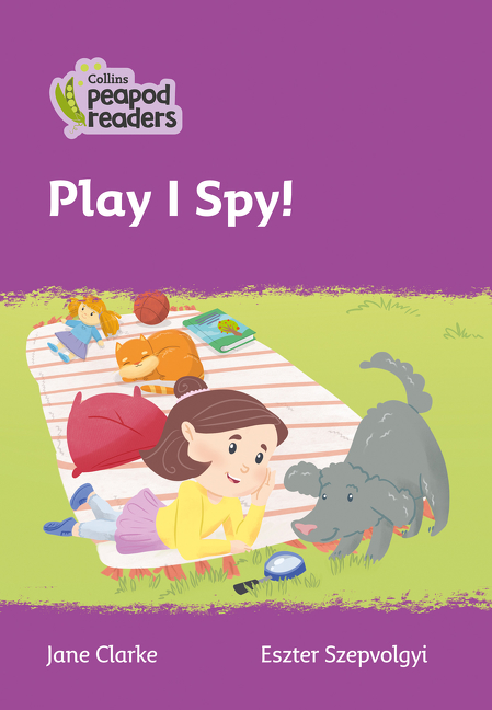 Collins Peapod Readers – Level 1 – Play I Spy! | First reader