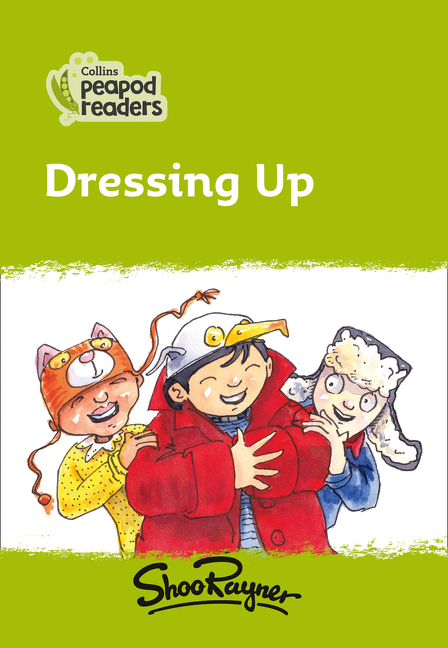 Collins Peapod Readers – Level 2 – Dressing Up | First reader