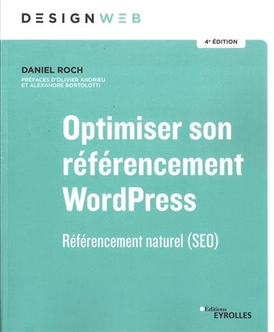 Optimiser son référencement WordPress : référencement naturel (SEO) | 9782212679878 | Informatique
