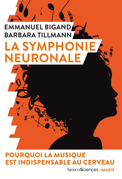 La symphonie neuronale : pourquoi la musique est indispensable au cerveau | 9782379310812 | Santé