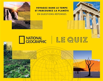 National Geographic : le quiz : voyagez dans le temps et parcourez la planète en questions-réponses | Jeux pour la famille 