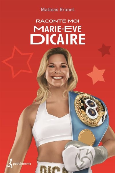 Raconte-moi T.48 - Marie-Eve Dicaire  | 9782897542306 | Documentaires